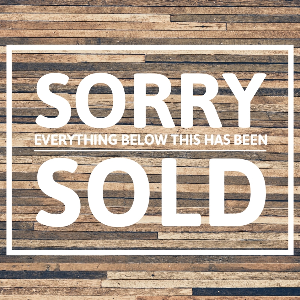 Every Item Below This Has Been Sold